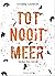 Tot nooit meer by Sterre Carron