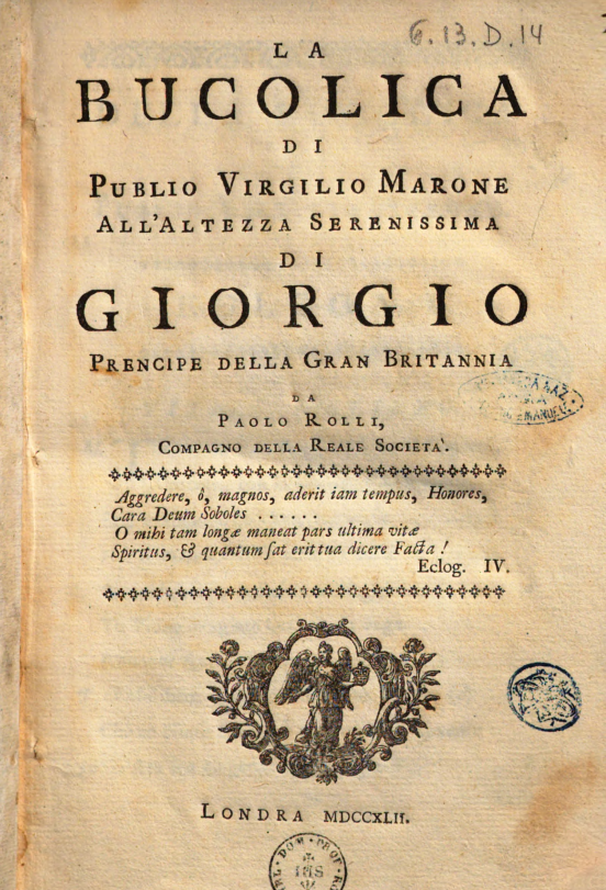 La bucolica di Publio Virgilio Marone all'Altezza Serenissima di Giorgio Prencipe della Gran Britannia