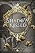 Shadow Kissed  by Kristina Licht