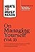 HBR's 10 Must Reads on Managing Yourself, Vol. 2 (with bonus article "Be Your Own Best Advocate" by Deborah M. Kolb)