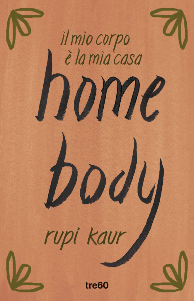 Home Body. Il mio corpo è la mia casa