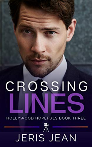 Crossing Lines (Hollywood Hopefuls, #3)