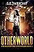 Otherworld: The Bloodfyre Chronicles Book 1
