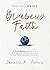 Blueberry Faith: A True Story About the Struggle to Conceive, and A God Who Answers Prayers