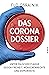 Das Corona-Dossier: Unter f...