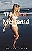 The Giant Mermaid (Shrunken...