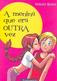 A menina que era outra vez
