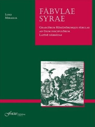 Fabulae Syrae: Graecorum Romanorumque fabulae ad usum discipulorum Latine narratae (Paperback)