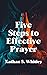 Five Steps to Effective Prayer