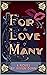 For the Love of Many: A Novel