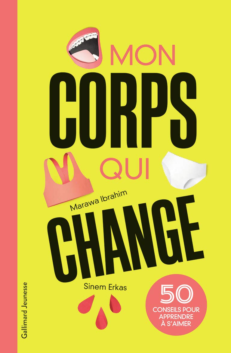 Mon corps qui change: 50 conseils pour apprendre à s'aimer (Paperback)