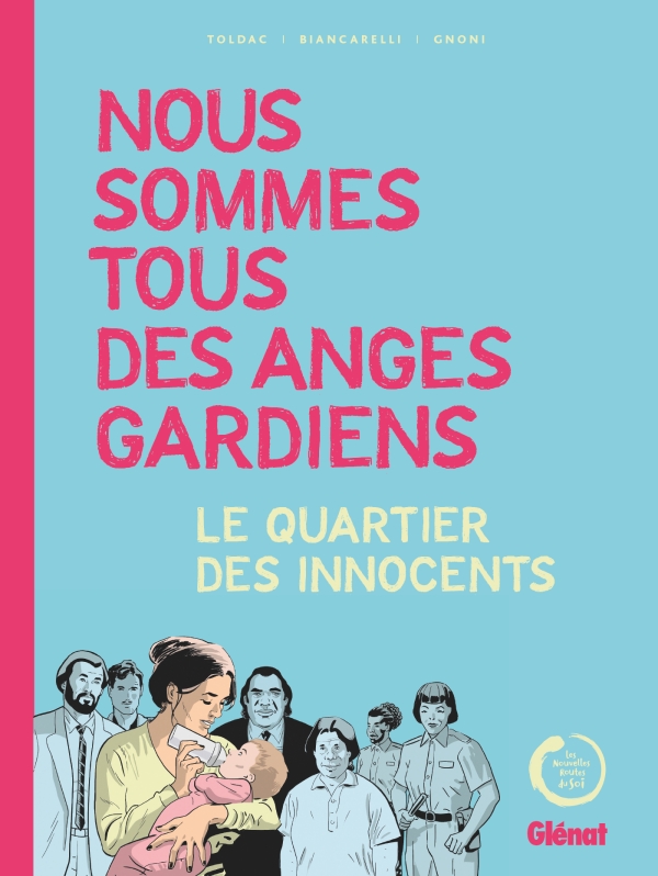 Nous sommes tous des anges gardiens: Le Quartier des Innocents