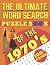 The Ultimate Word Search Puzzle Book of the 1970's by Puzzling Mind
