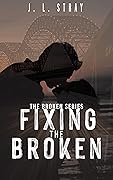 Fixing the Broken