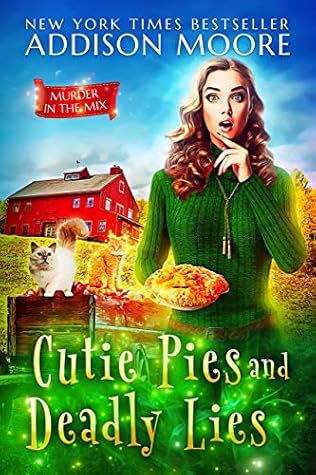 Cutie Pies and Deadly Lies (Murder in the Mix, #1)