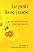 Le petit livre jaune by Roger C.