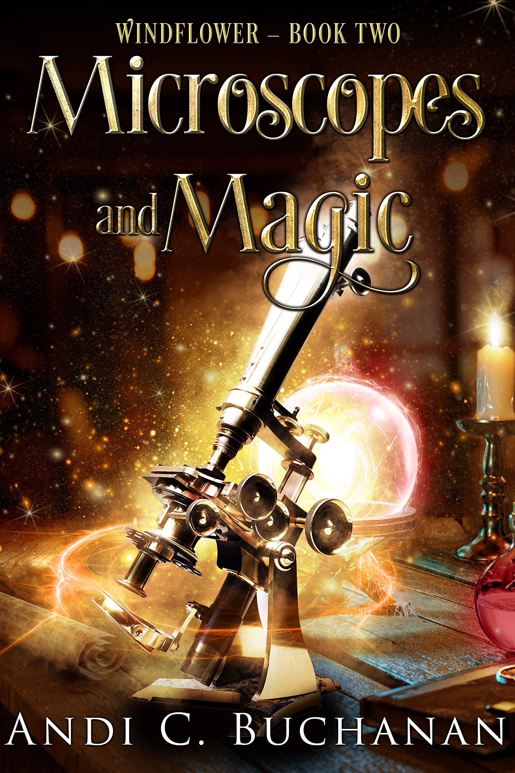 Microscopes and Magic (Windflower #2)