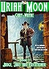 Uriah Moon 1: Jud...