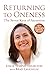 Returning to Oneness by Leslie Temple-Thurston
