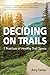Deciding on Trails: 7 Practices of Healthy Trail Towns
