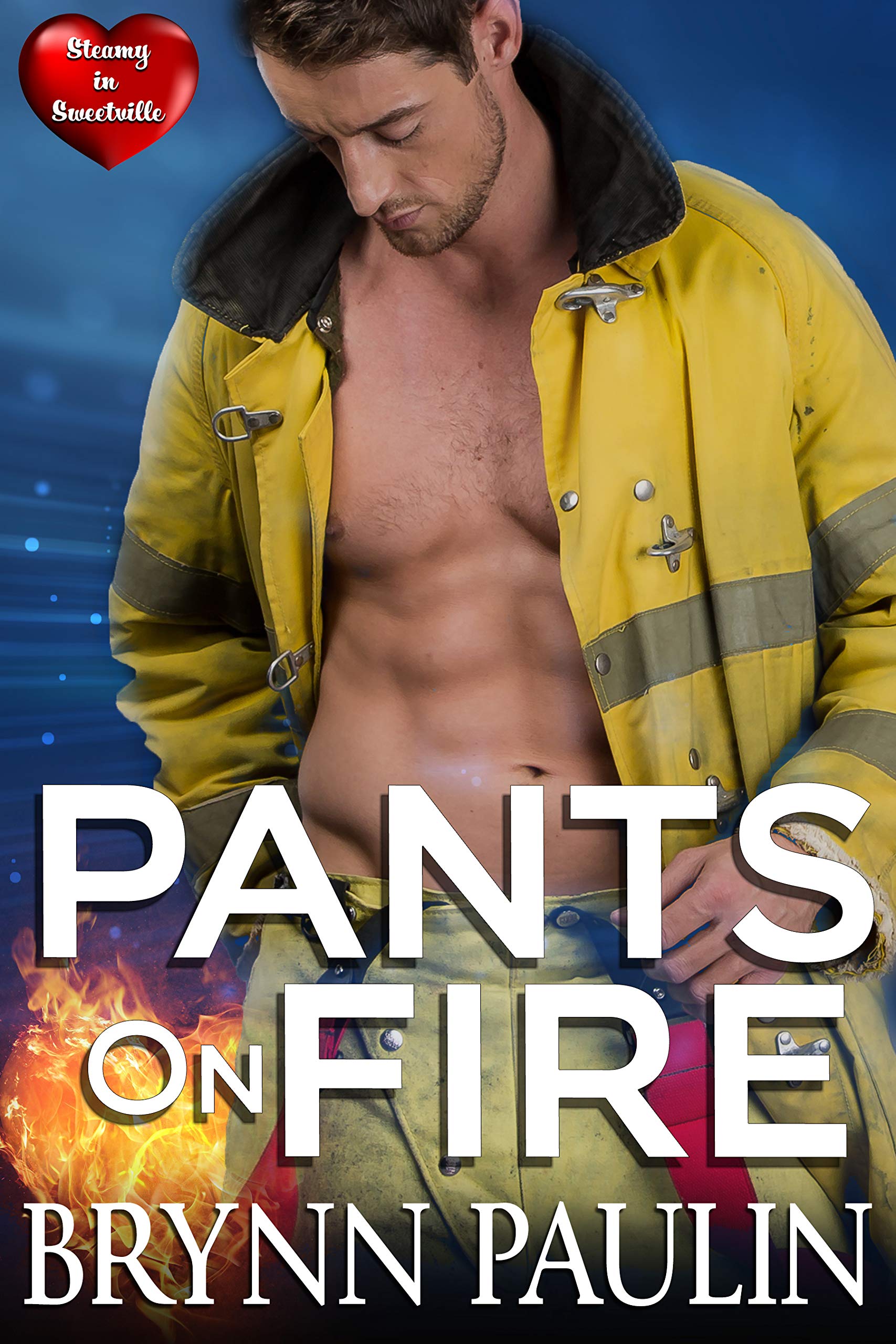 Pants on Fire: A Sweetville Story (Steamy in Sweetville Book 8)