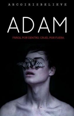 Adam: frágil por dentro, cruel por fuera (Unknown Binding)