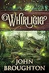 Whirligig: A Fantasy Adventure