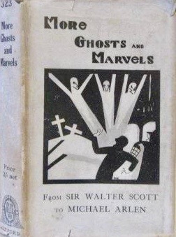 More Ghosts and Marvels: A Selection of Uncanny Tales from Sir Walter Scott to Michael Arlen