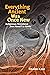 Everything Ancient Was Once New by Emalani Case Everything Ancient Was Once New by Emalani Case