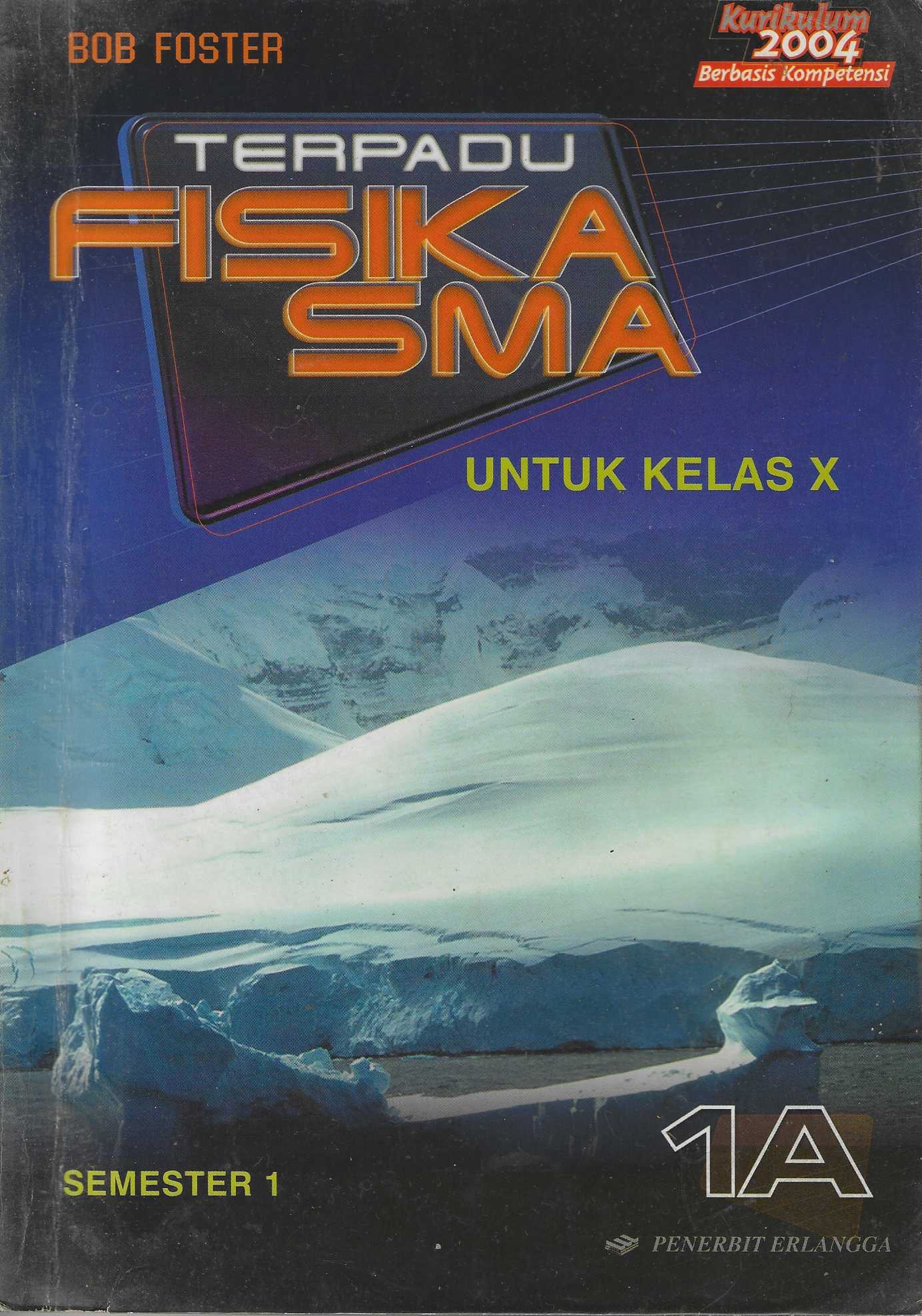Terpadu Fisika SMA Jilid 1A untuk Kelas X