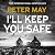 I'll Keep You Safe