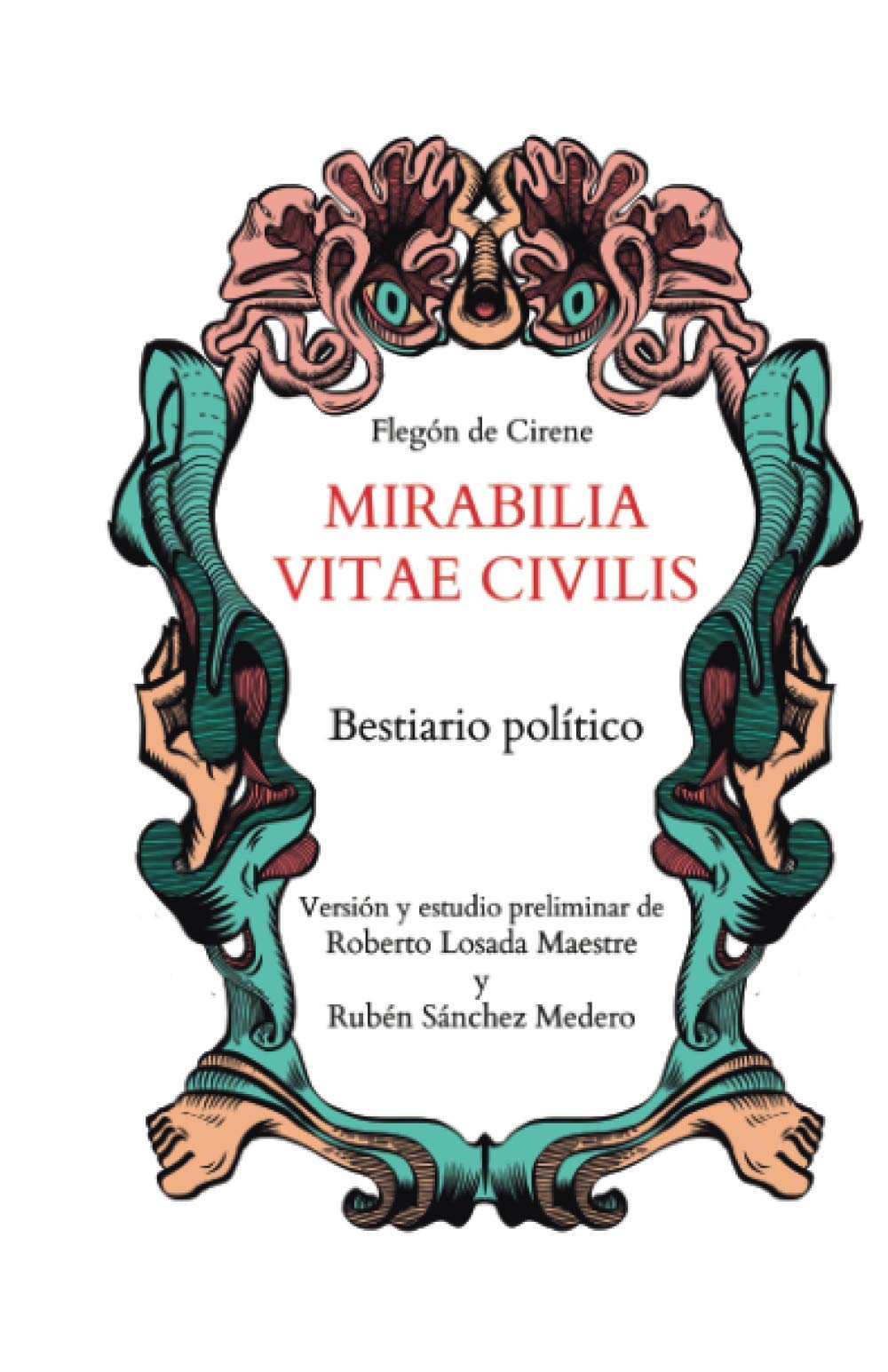 Mirabilia Vitae Civilis (Bestiario político)