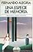 Una especie de memoria (Spanish Edition)