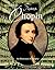 Chopin An Illustrated Biogr...