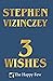 3 WISHES