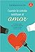 Cuando la comida sustituye al amor by Geneen Roth