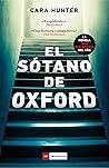 El sótano de Oxford by Cara Hunter