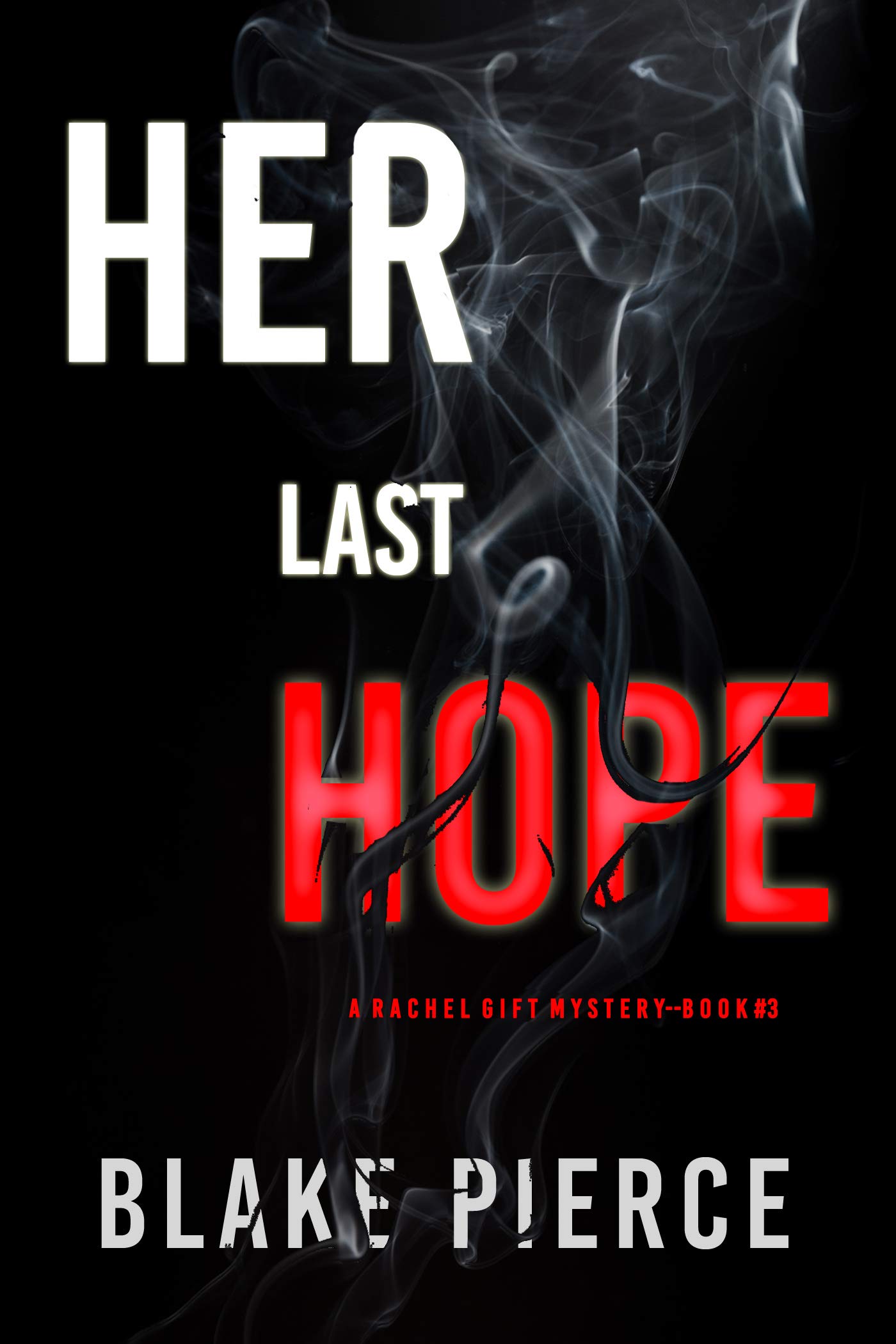 Her Last Hope (Rachel Gift #3)