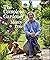 The Complete Gardener: A Practical, Imaginative Guide to Every Aspect of Gardening