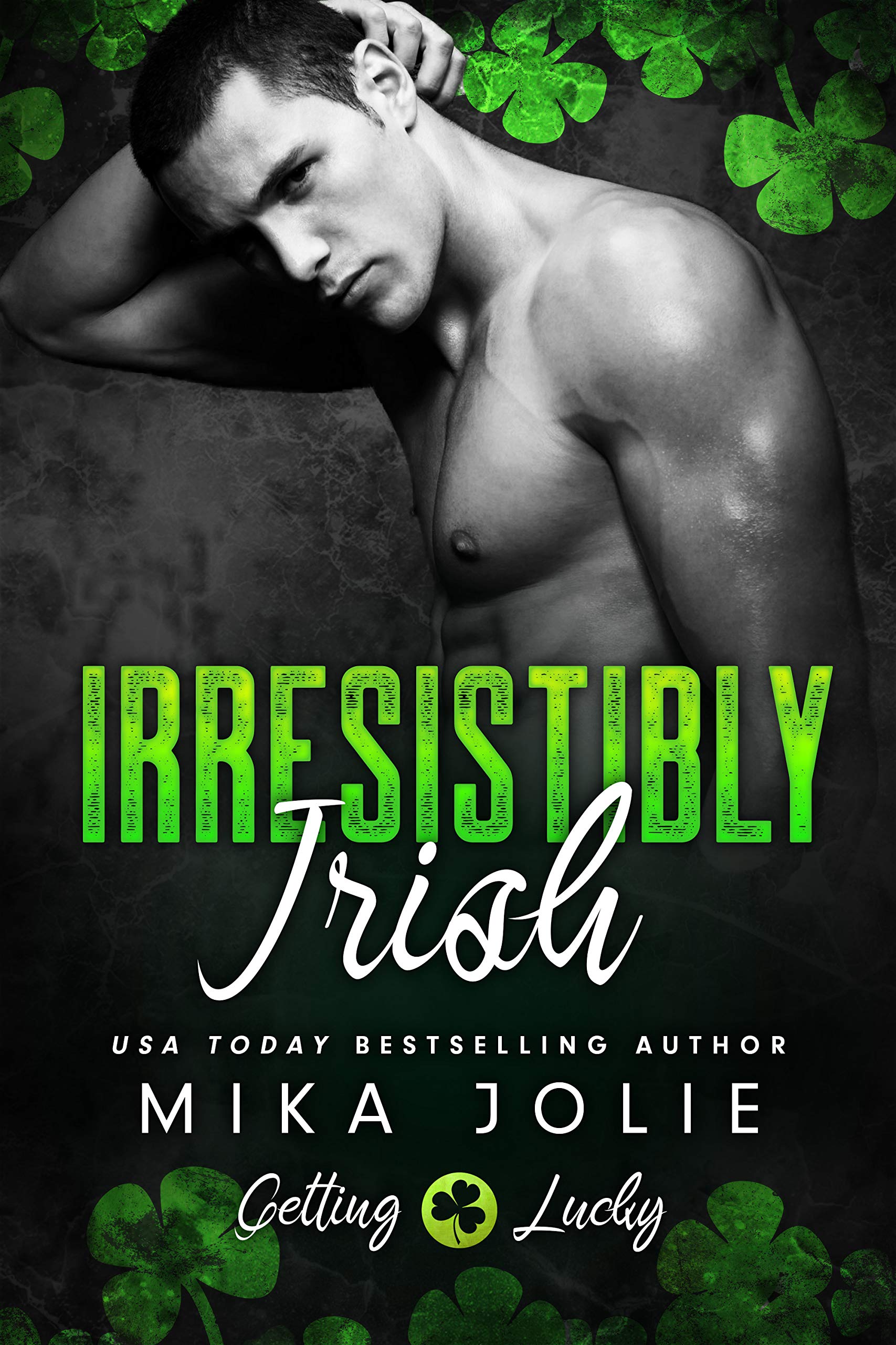 Irresistibly Irish (Kindle Edition)