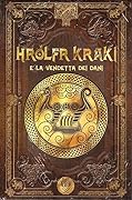 Hrólfr Kraki e la vendetta dei dani