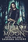 Alpha's Moon by Sabrina Silvers
