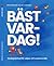 Bäst Var-Dag!