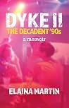 DYKE II, The Deca...