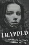 Trapped