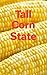 Tall Corn State by Thomas Leverett