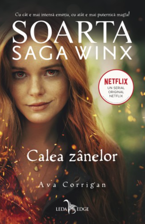Calea Zânelor (Soarta: Saga Winx, #1)