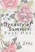 Dynasty of Summer: Part One