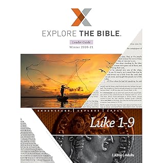 Explore the Bible: Luke 1-9 (Winter 2020-21)