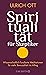Spiritualität für Skeptiker by Ulrich Ott